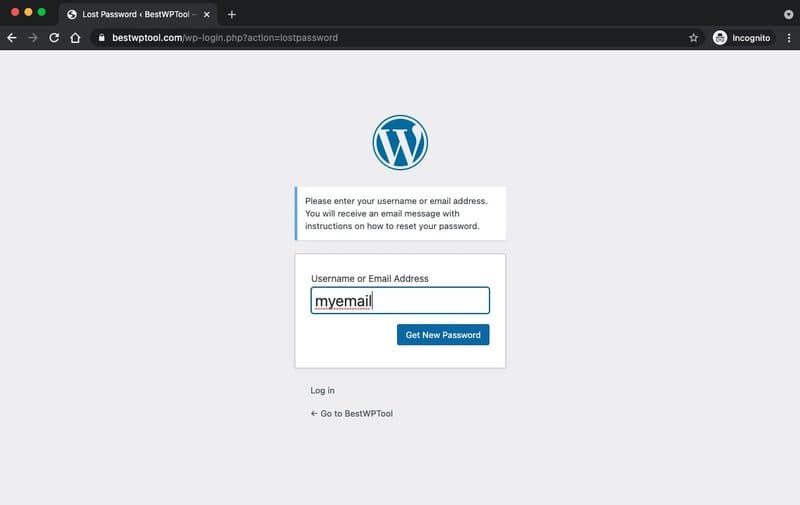 Use the lost password feature in WordPress login to reset your password