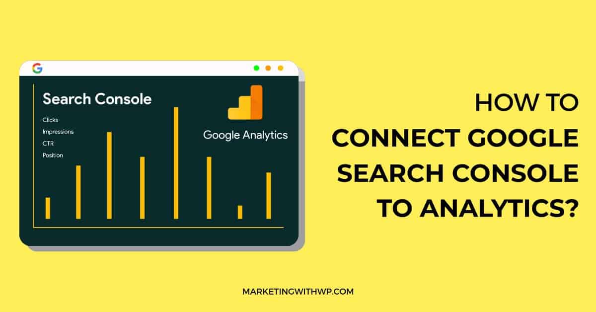 How to connect Google Search Console to Google Analytics