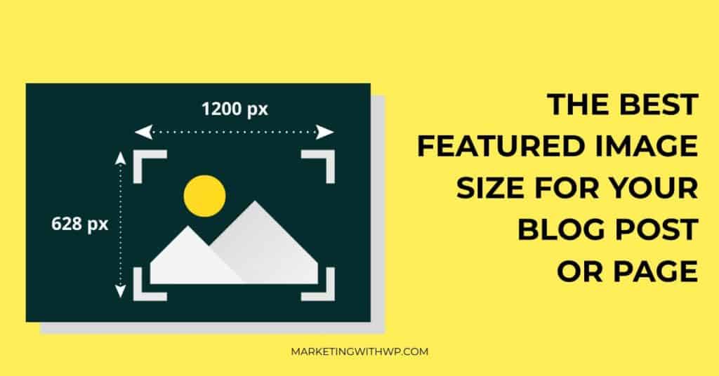 What is the best Featured Image Size for a WordPress website?