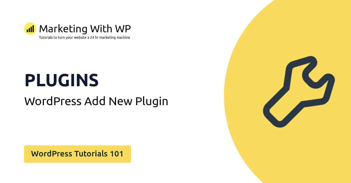 add new plugin wordpress tutorials 101