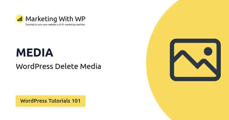 delete media wordpress tutorials 101