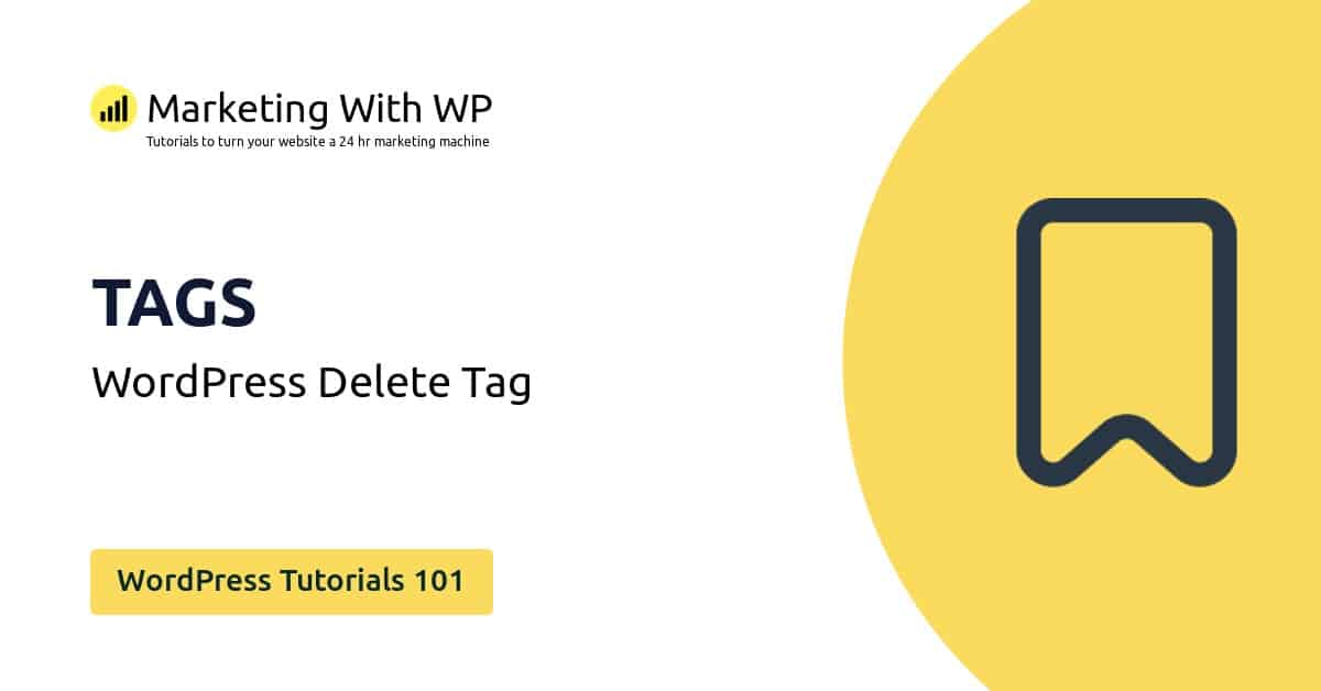 delete tags wordpress tutorials 101