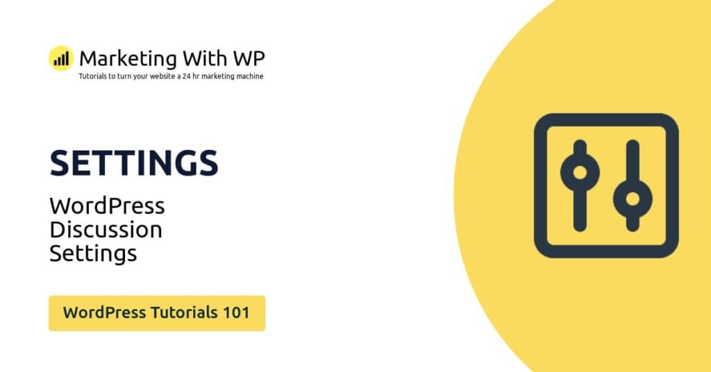 discussion settings wordpress tutorials 101