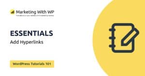 add hyperlinks wordpress tutorials 101