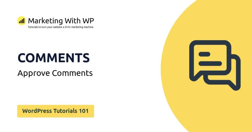 approve comments wordpress tutorials 101