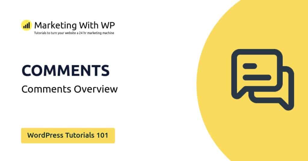 comments overview wordpress tutorials 101