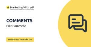 edit comment wordpress tutorials 101