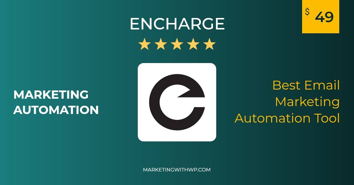 encharge best email marketing automation tool pricing review summary alternative