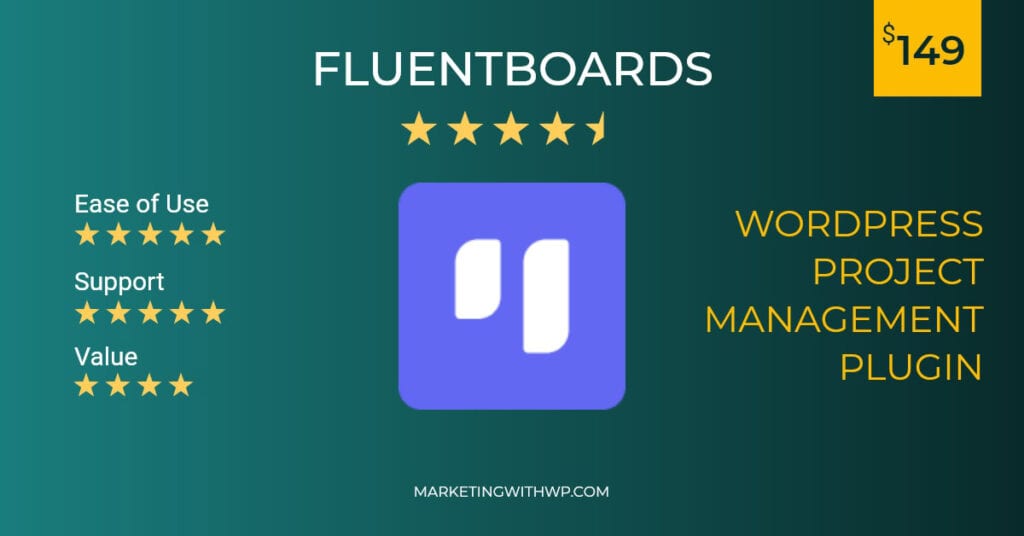 fluentborads wordpress project management plugin price review summary alternative